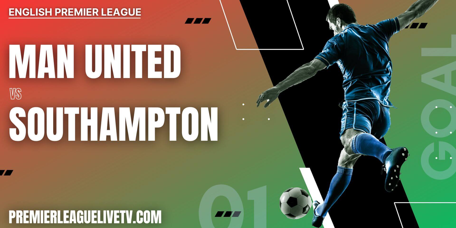 Manchester United Vs Southampton Live Stream Epl Matchweek