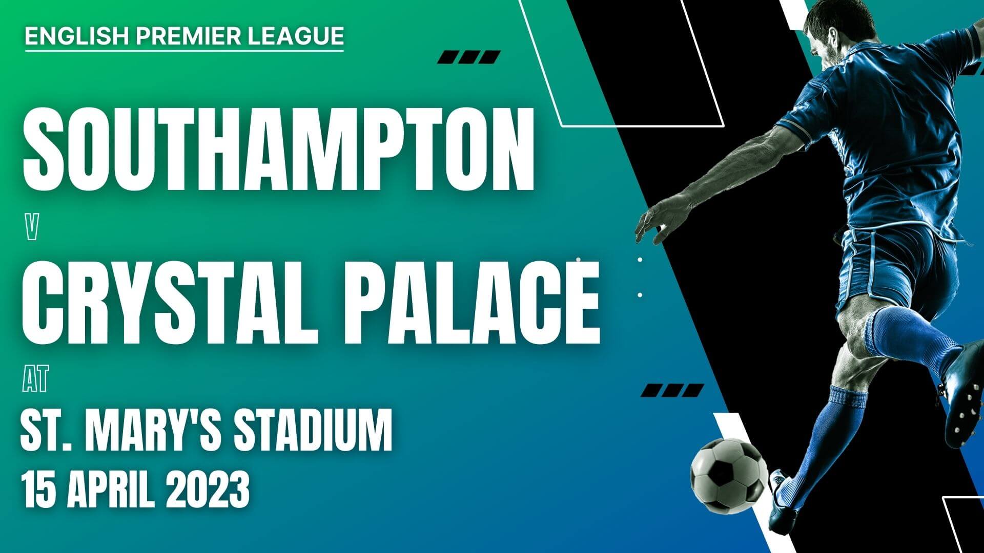 Southampton Vs Crystal Palace 2023 Live Stream EPL Matchweek 31